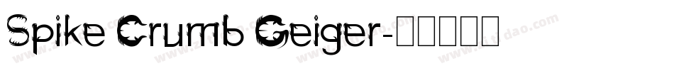 Spike Crumb Geiger字体转换
